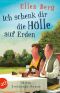 [(K)ein … Roman 11] • Ich schenk dir die Hölle auf Erden · (K)ein Trennungsroman